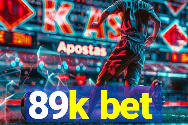 89k bet