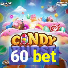 60 bet