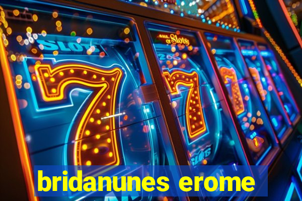 bridanunes erome