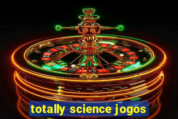 totally science jogos