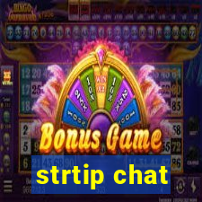 strtip chat