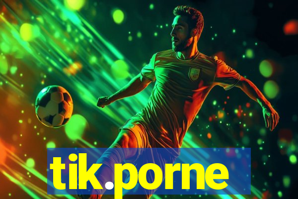 tik.porne