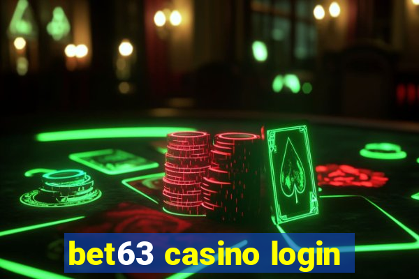 bet63 casino login