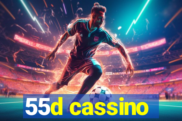 55d cassino