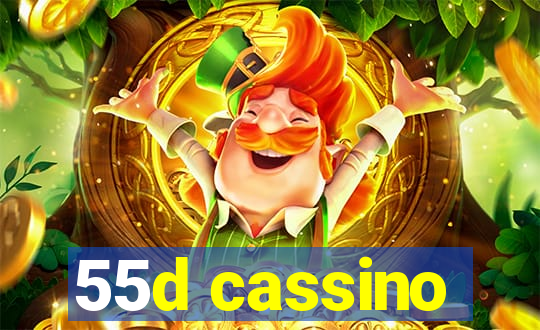 55d cassino