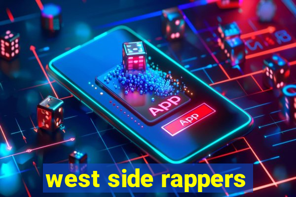 west side rappers