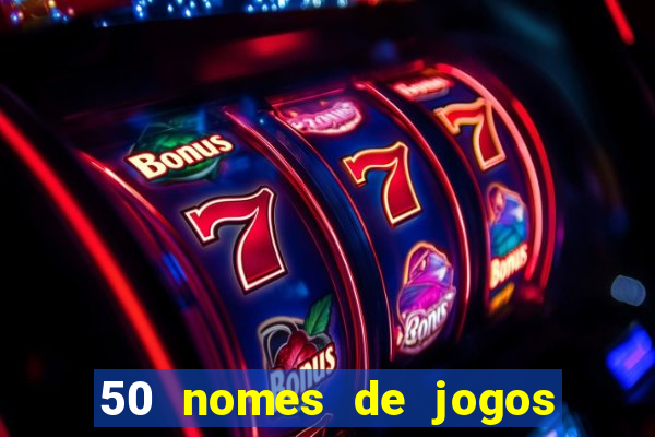 50 nomes de jogos com bola