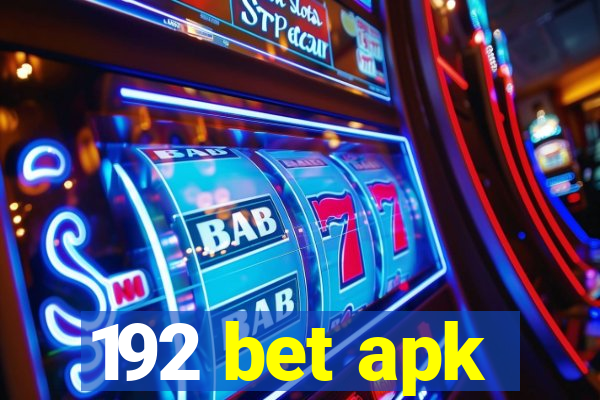 192 bet apk