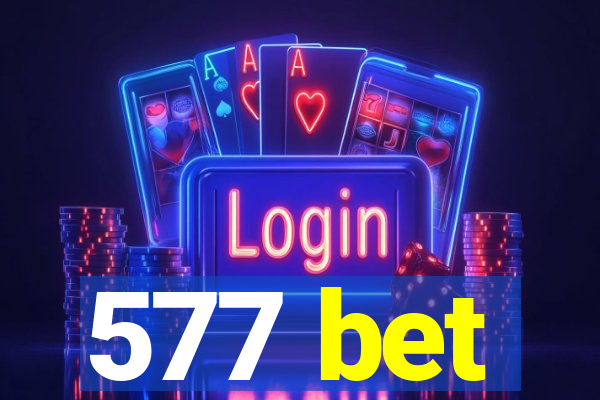 577 bet