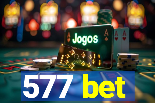 577 bet