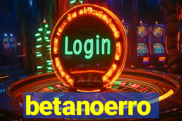 betanoerro