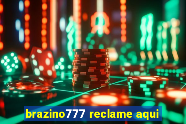 brazino777 reclame aqui