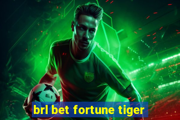 brl bet fortune tiger