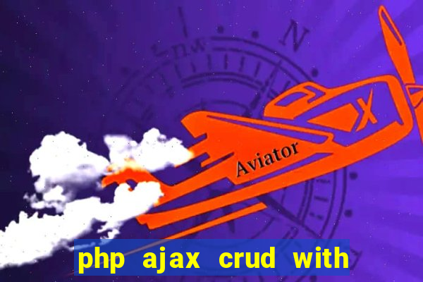 php ajax crud with datatables and bootstrap modals