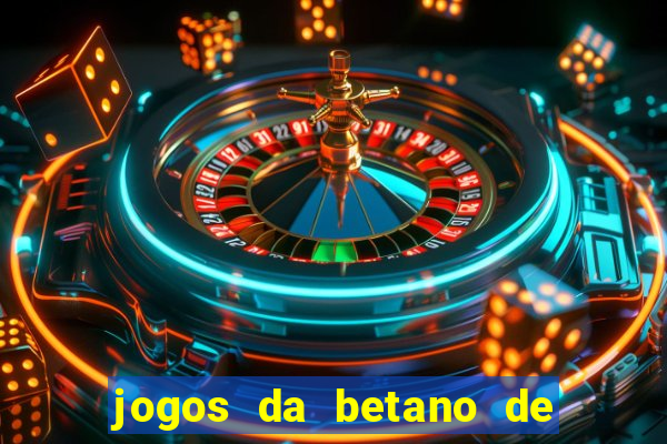 jogos da betano de 10 centavos