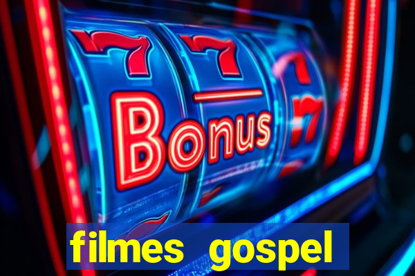 filmes gospel baseadas em fatos reais emocionantes