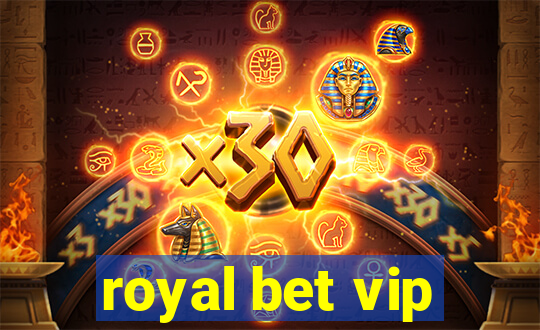 royal bet vip