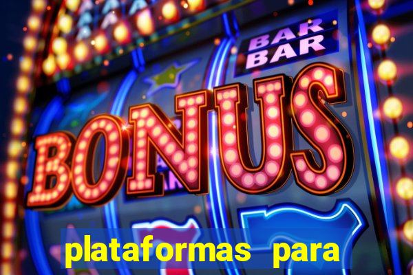 plataformas para jogar demo