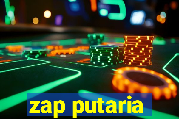 zap putaria