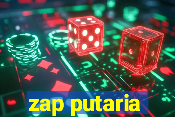 zap putaria