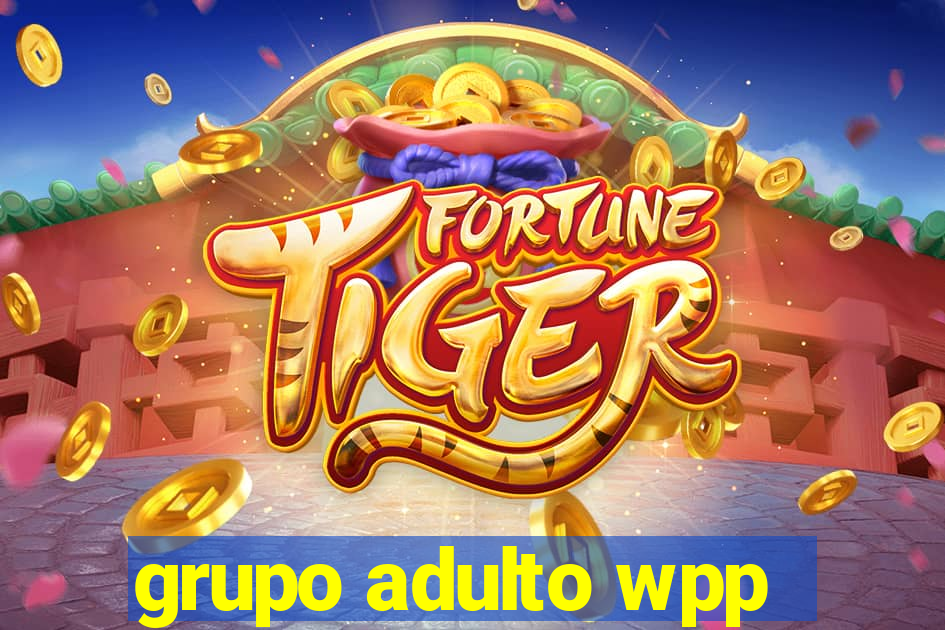 grupo adulto wpp