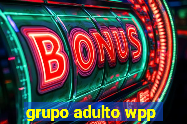 grupo adulto wpp