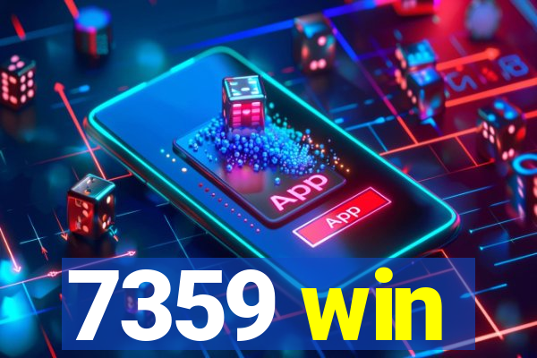 7359 win