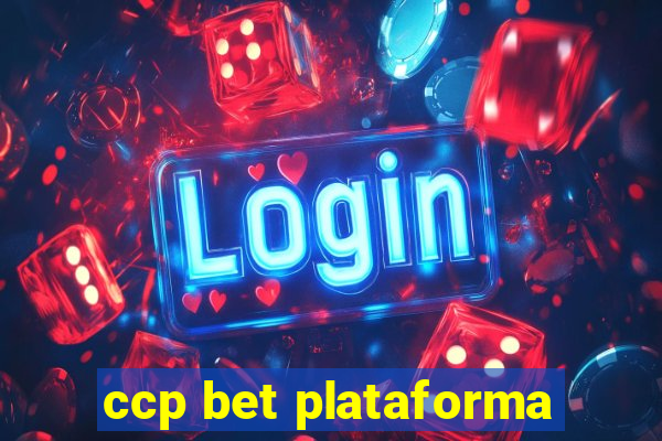 ccp bet plataforma