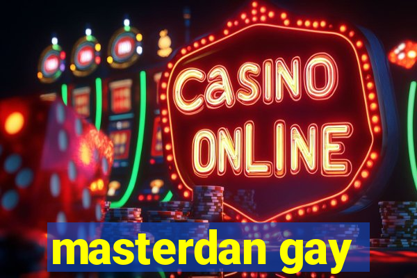 masterdan gay