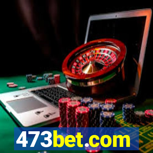 473bet.com