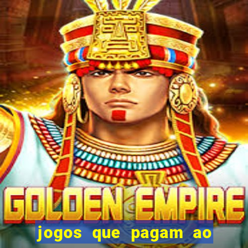 jogos que pagam ao se cadastrar