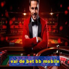 vai de bet bb mobile