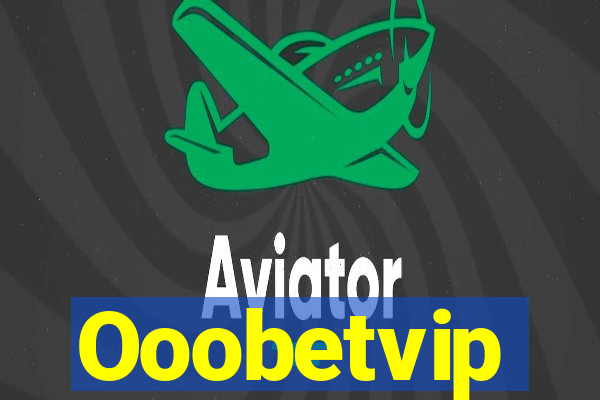 Ooobetvip