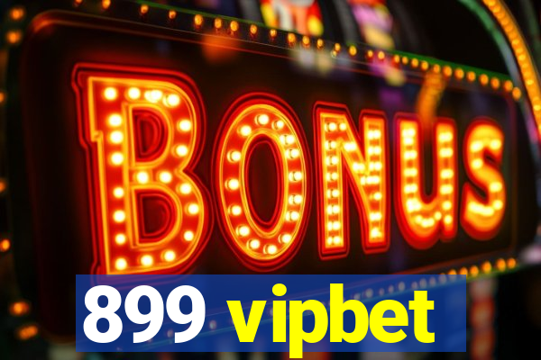 899 vipbet