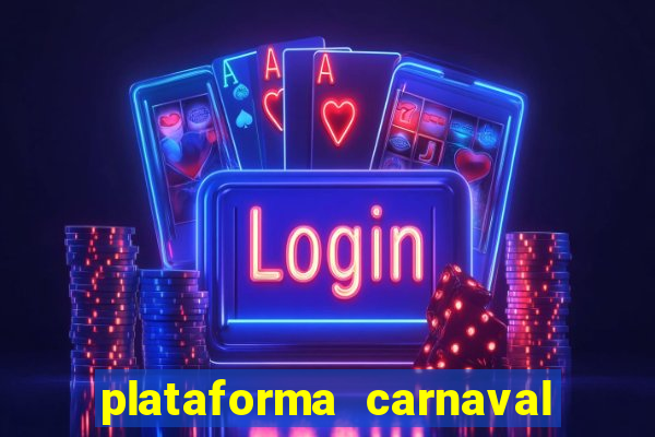 plataforma carnaval de ouro