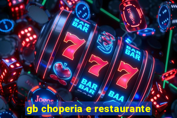 gb choperia e restaurante