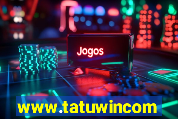 www.tatuwincom