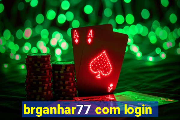 brganhar77 com login