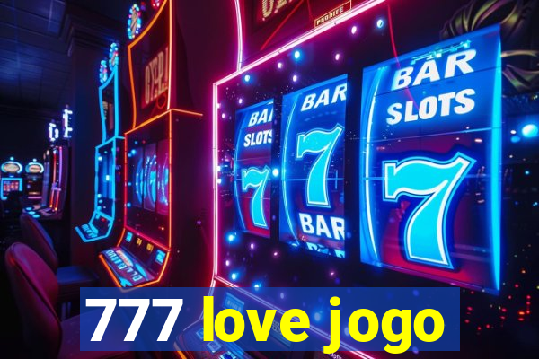 777 love jogo