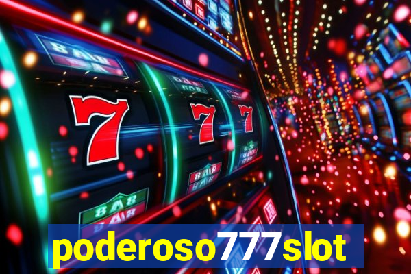 poderoso777slot