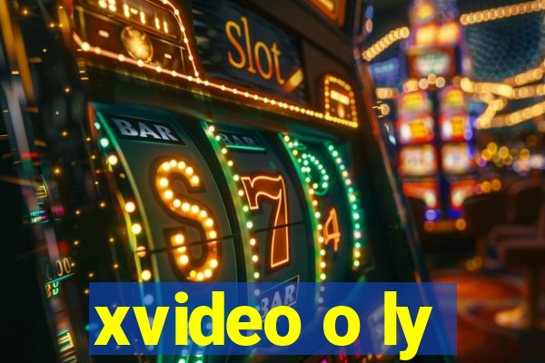 xvideo o ly