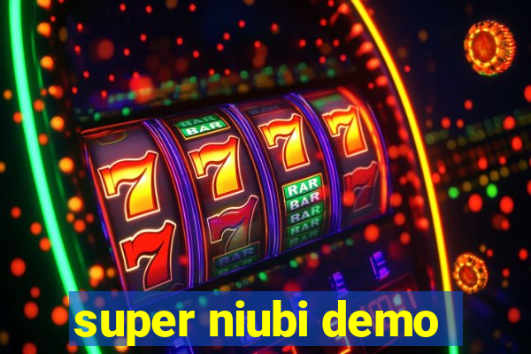 super niubi demo