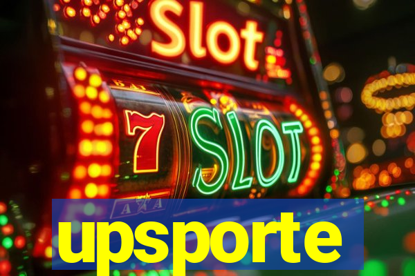 upsporte