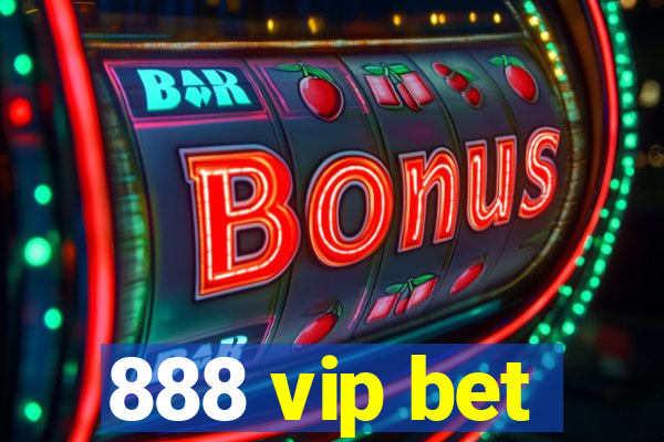 888 vip bet