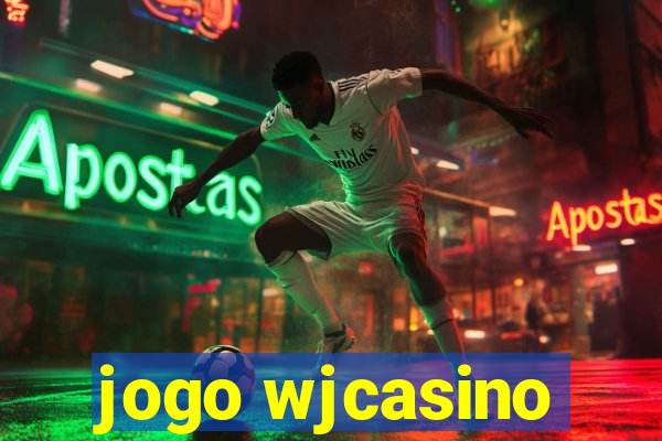 jogo wjcasino