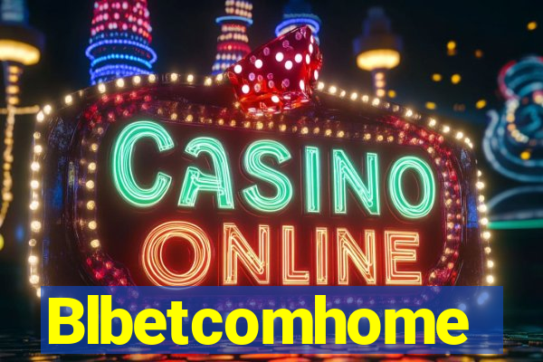 Blbetcomhome