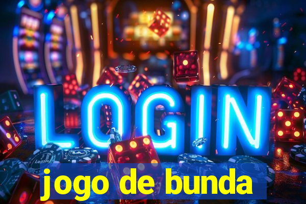 jogo de bunda