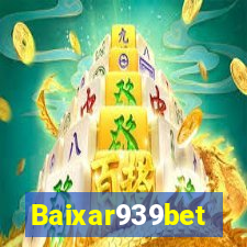 Baixar939bet