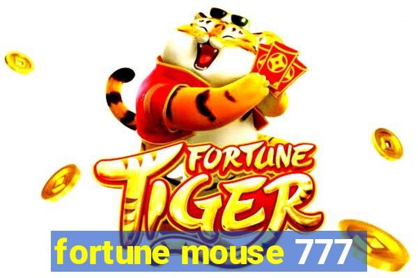 fortune mouse 777