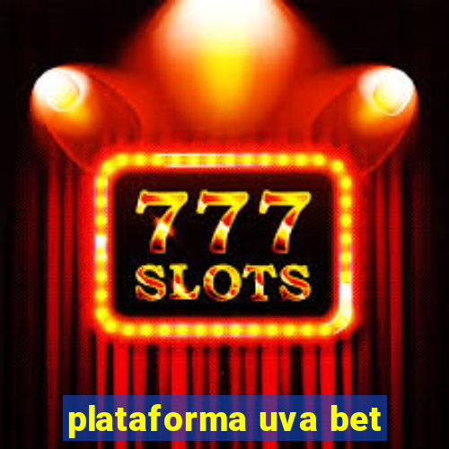 plataforma uva bet